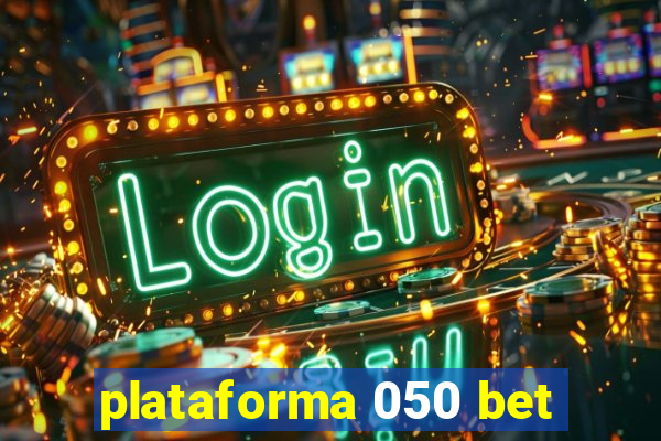 plataforma 050 bet